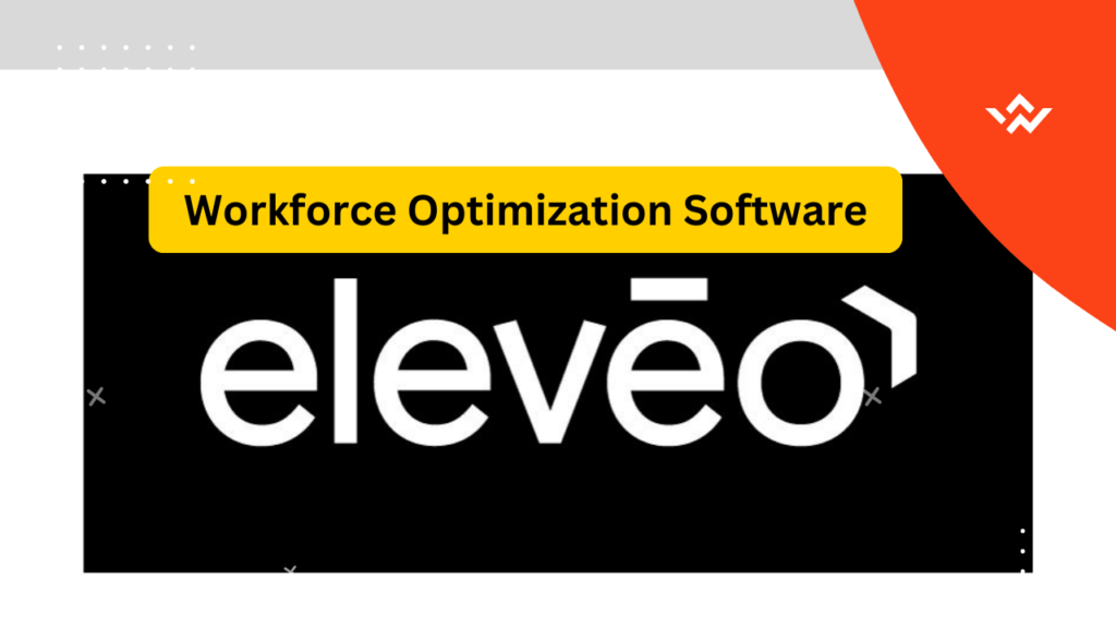 Workforce Optimization Software Eleveo