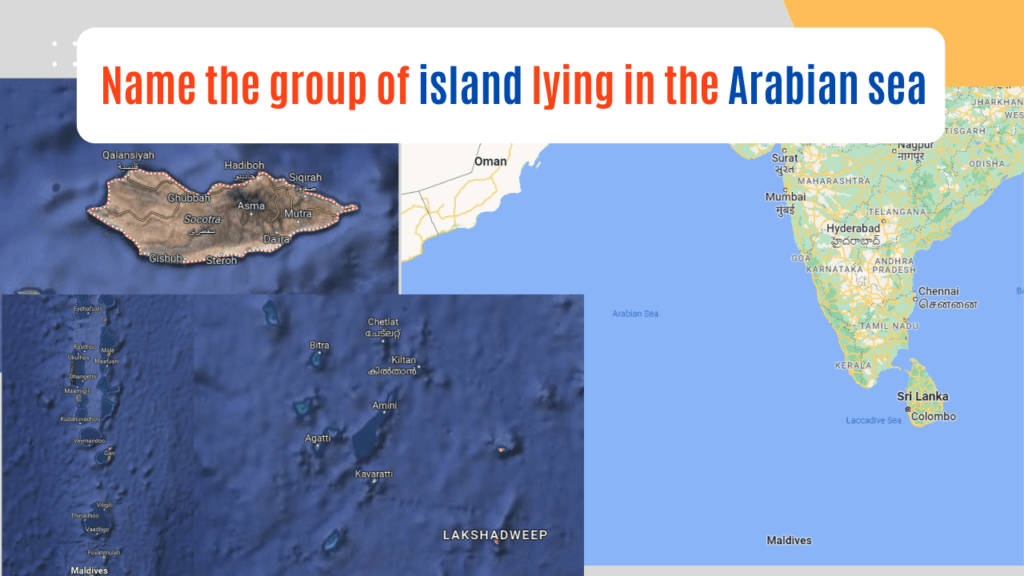 Name the group of island lying in the Arabian sea